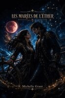 Michelle Grant - Les Marées de L'Ether, Häftad. Tillgänglighet: Lägg i varukorg
