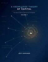 Jeffrey Gardiner - Knowledge Theory of Capital, Häftad