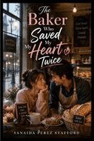Stafford - Baker Who Saved My Heart Twice, Häftad
