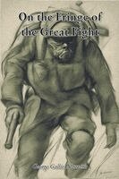 George Nasmith - On the Fringe of the Great Fight, Häftad