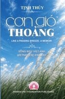 Tinh Thuy - CƠn Gió ThoẢng - Like a Passing Breeze, Häftad. Tillgänglighet: Lägg i varukorg