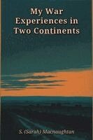 Sarah Macnaughtan - My War Experiences in Two Continents, Häftad