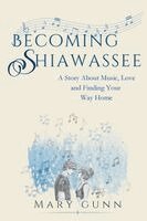 Gunn - Becoming Shiawassee, Häftad
