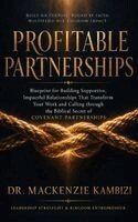 MacKenzie Kambizi - Profitable Partnerships, Inbunden