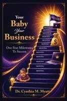 Cynthia M Myatt - Your Baby Your Business, Häftad. Tillgänglighet: Lägg i varukorg