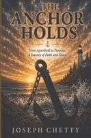 Joseph Chetty - Anchor Holds, Häftad. Tillgänglighet: Lägg i varukorg