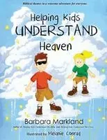 Barbara Markland - Helping Kids Understand Heaven, Häftad. Tillgänglighet: Lägg i varukorg