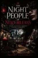 Mindy Sanchez - Night People of New Orleans, Häftad. Tillgänglighet: Lägg i varukorg