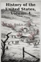 Andrews - History of the United States, Volume 4, Häftad