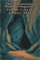 Various - International Monthly Magazine, Volume 5, No. 1, January, 1852, Häftad
