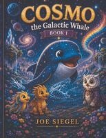 Joseph Siegel - Cosmo The Galactic Whale, Häftad