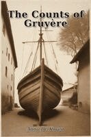 Anna De Koven - Counts of Gruyère, Häftad. Tillgänglighet: Lägg i varukorg