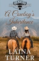Turner - Cowboy's Inheritance Gallagher Brothers Painted Acres Ranch Clean Small Town Romance, Häftad