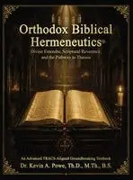 Kevin A Powe - Orthodox Biblical Hermeneutics, Inbunden. Tillgänglighet: Lägg i varukorg