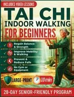 Elena Ji Yang - Tai Chi Indoor Walking for Beginners, Häftad. Tillgänglighet: Lägg i varukorg
