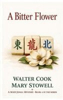 Walter Cook, Mary Stowell - Bitter Flower, Häftad. Tillgänglighet: Lägg i varukorg