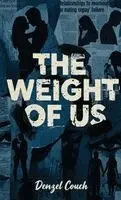 Denzel Couch - Weight of Us, Inbunden. Tillgänglighet: Lägg i varukorg