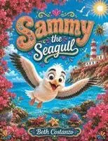 Beth Costanzo - Sammy the Seagull, Häftad. Tillgänglighet: Lägg i varukorg