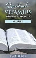 Lee Michaels - Spiritual Vitamins to Ignite Your Faith, Inbunden. Tillgänglighet: Lägg i varukorg