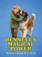 Marilyn L Dodge - Bennett's Magical Power, Inbunden. Tillgänglighet: Lägg i varukorg