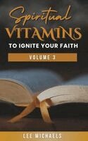 Lee Michaels - Spiritual Vitamins to Ignite Your Faith, Inbunden. Tillgänglighet: Lägg i varukorg