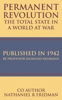 Sigmund Neumann, Nathaniel R Fridman - Permanent Revolution, Inbunden