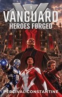 Percival Constantine - Vanguard - Heroes Forged, Häftad. Tillgänglighet: Lägg i varukorg