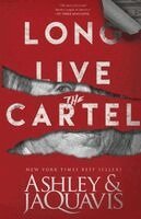 Ashley & JaQuavis, Jaquavis Coleman, Ashley Antoinette - Long Live the Cartel, Häftad
