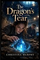 Christina Murphy - Dragon's Tear, Häftad