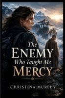 Murphy - Enemy Who Taught Me Mercy, Häftad