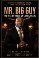 Curtis Slade - Mr.Big Guy, Häftad. Tillgänglighet: Lägg i varukorg