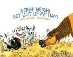 James Gerrard, Klaudia Bezak - Neigh! Neigh! Get Out Of My Hay, Häftad. Tillgänglighet: Lägg i varukorg
