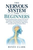 Renee Clark - Nervous System for Beginners, Häftad. Tillgänglighet: Lägg i varukorg