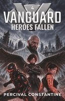 Percival Constantine - Vanguard - Heroes Fallen, Häftad. Tillgänglighet: Lägg i varukorg