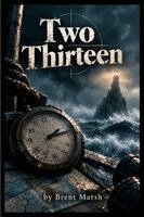 Brent Marsh - Two Thirteen, Häftad