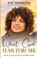 Pat Simmons - What God Has for Me, Häftad. Tillgänglighet: Lägg i varukorg