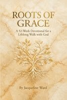 Jacqueline Ward - Roots of Grace, Häftad. Tillgänglighet: Tillfälligt slut