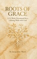 Jacqueline Ward - Roots of Grace, Inbunden. Tillgänglighet: Lägg i varukorg