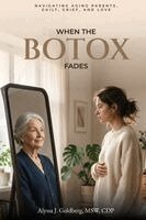 Alyssa Goldberg - When the Botox Fades, Häftad. Tillgänglighet: Lägg i varukorg