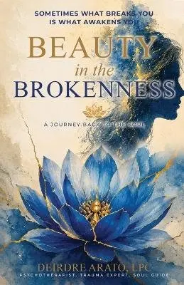 Deirdre Arato, Writers Of the West - Beauty in the Brokenness, Häftad. Tillgänglighet: Lägg i varukorg