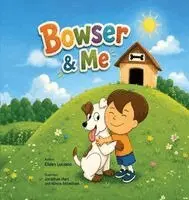 Eileen Luciano - Bowser & Me, Inbunden. Tillgänglighet: Lägg i varukorg