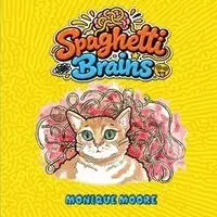 Monique Moore - Spaghetti Brains, Häftad. Tillgänglighet: Lägg i varukorg