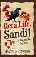 Shannon Symonds - Get A Life, Sandi, Inbunden