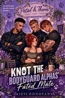 Jesi Donovan - Knot the Bodyguard Alphas' Fated Mate, Häftad. Tillgänglighet: Lägg i varukorg