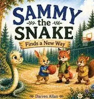 Darren Allan - Sammy the Snake Finds a New Way, Inbunden. Tillgänglighet: Lägg i varukorg