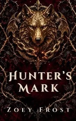 Zoey Frost - Hunter's Mark, Häftad. Tillgänglighet: Tillfälligt slut