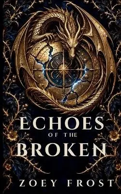 Zoey Frost - Echoes Of The Broken, Häftad. Tillgänglighet: Lägg i varukorg