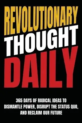 Anonymous - Revolutionary Thought Daily, Häftad. Tillgänglighet: Lägg i varukorg