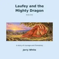 Jerry White - Laufey And The Mighty Dragon, Häftad. Tillgänglighet: Lägg i varukorg