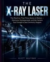 Kiet Huynh - X-Ray Laser, Häftad. Tillgänglighet: Lägg i varukorg